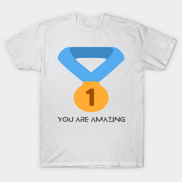 You Are Amazing T-Shirt by Bharat Parv